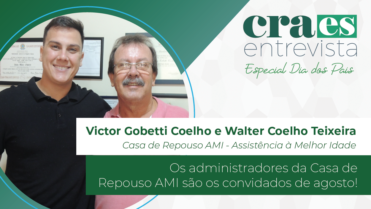 Você está visualizando atualmente CRA-ES ENTREVISTA ESPECIAL: Sucessão empresarial de pai para filho