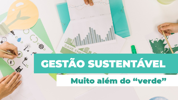You are currently viewing Gestão sustentável dá certo?