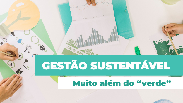 Você está visualizando atualmente Gestão sustentável dá certo?