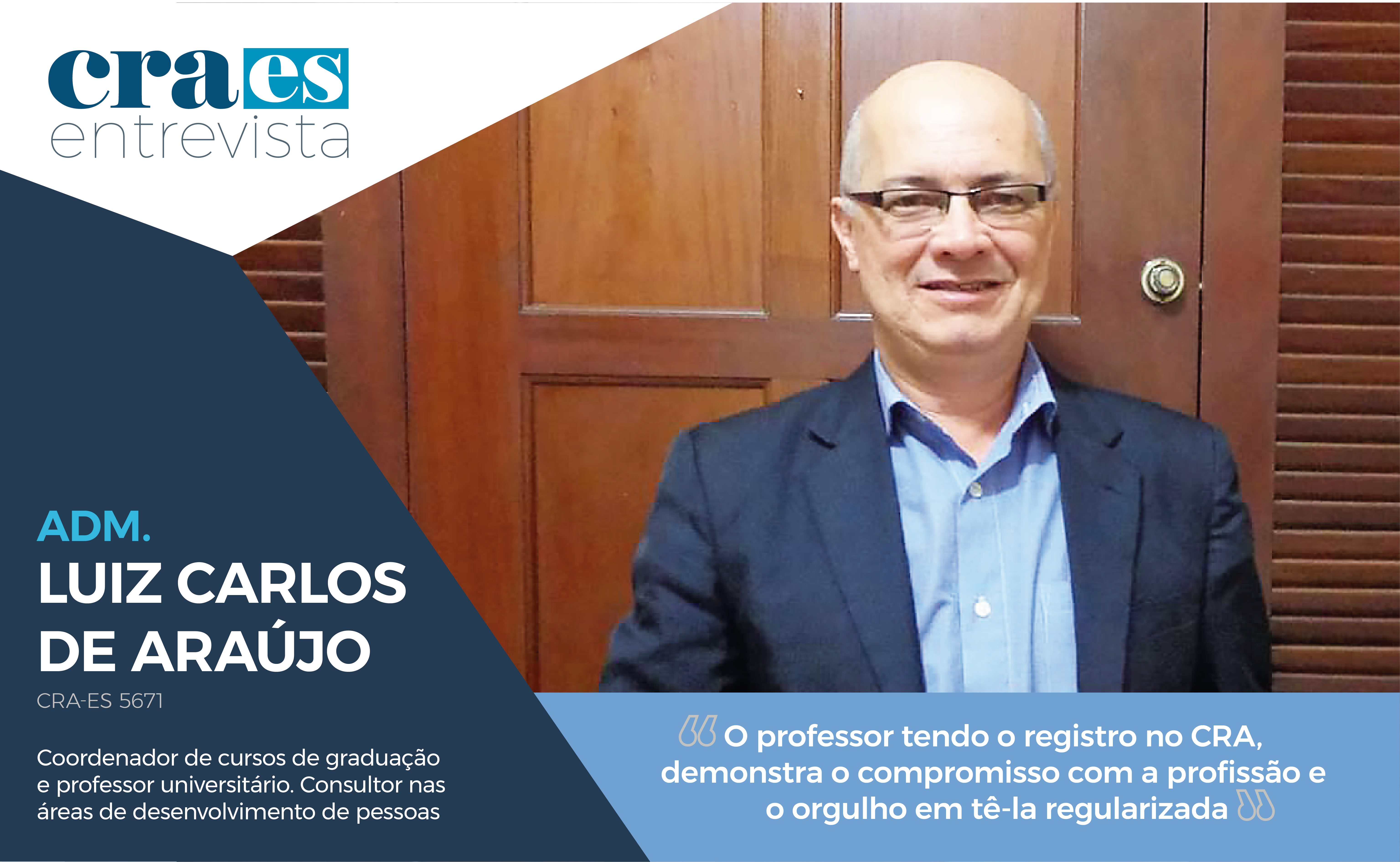 No momento, você está visualizando CRA-ES ENTREVISTA | Adm. Luiz Carlos de Araújo | CRA-ES 5671