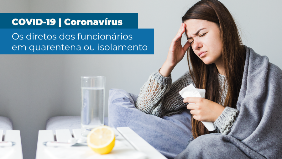Você está visualizando atualmente Coronavírus: por quanto tempo posso ficar afastado do trabalho?