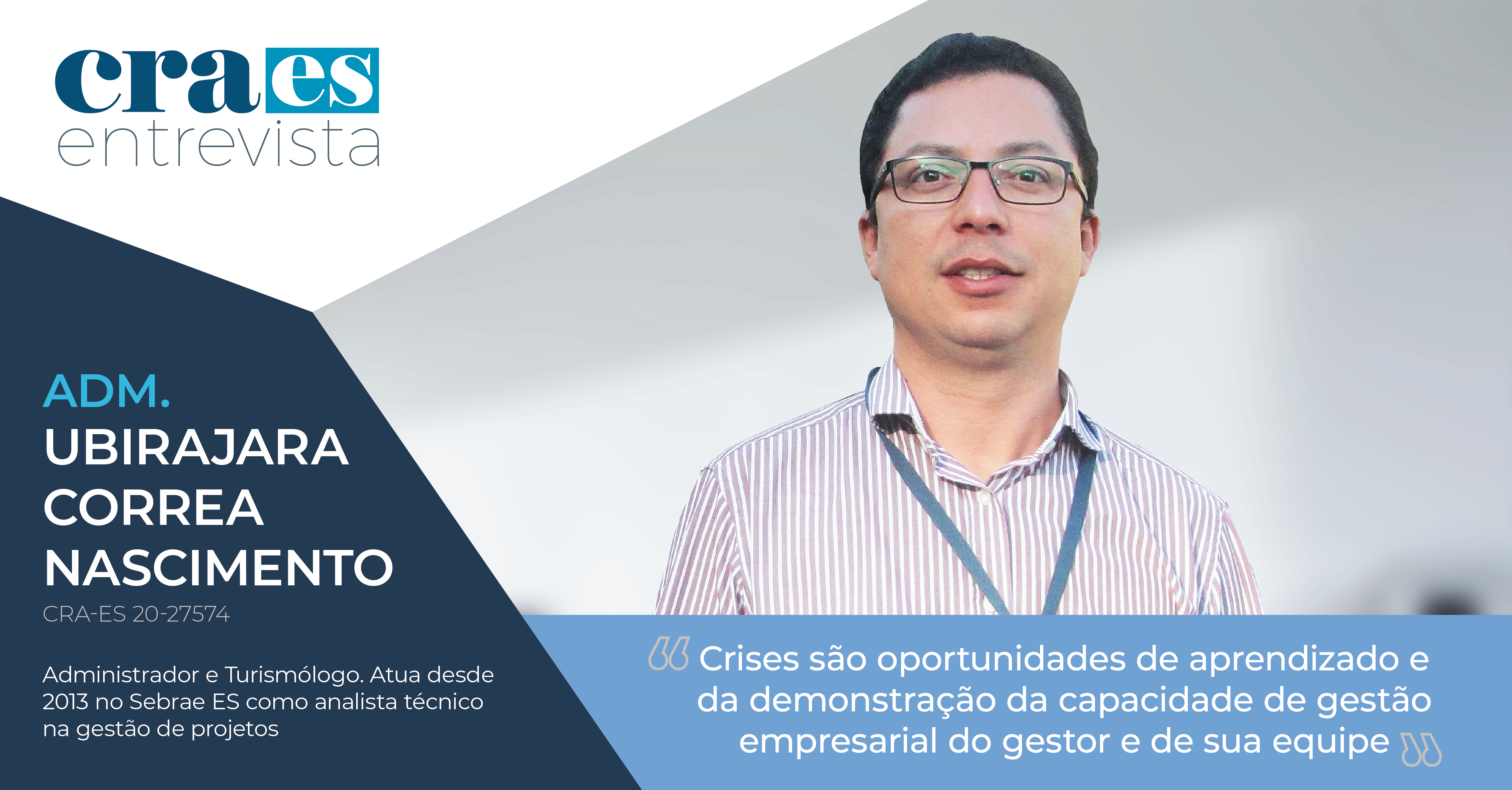 Leia mais sobre o artigo CRA-ES ENTREVISTA |  Adm. Ubirajara Correa Nascimento, CRA-ES Nº 20-27574