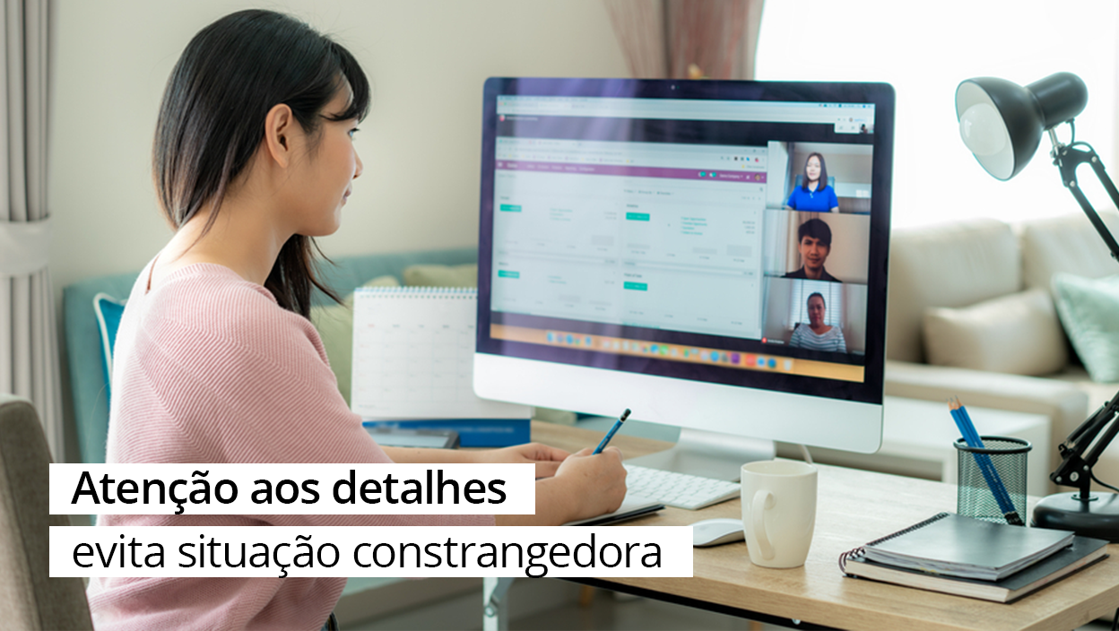 Você está visualizando atualmente Etiqueta das reuniões online! Cuidado com o cenário ao fundo