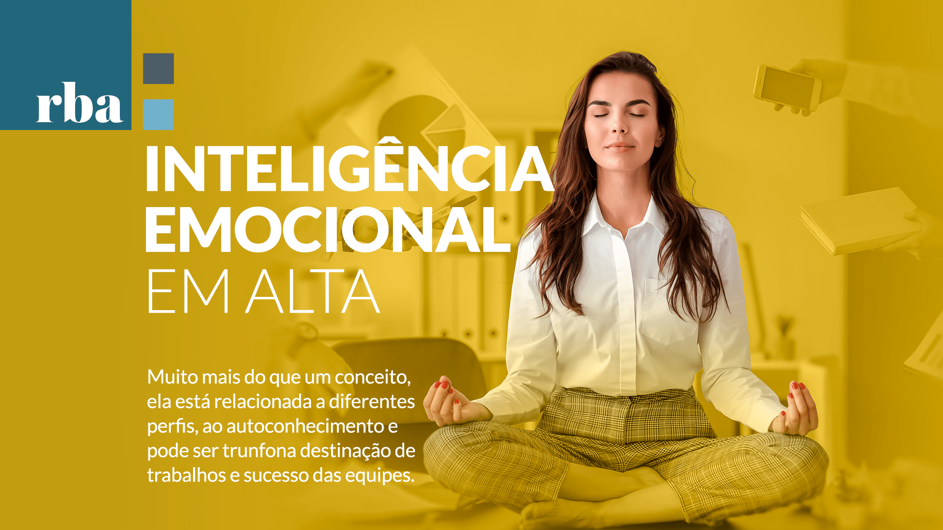 Leia mais sobre o artigo RBA | Inteligência Emocional é trunfo para sucesso de equipes