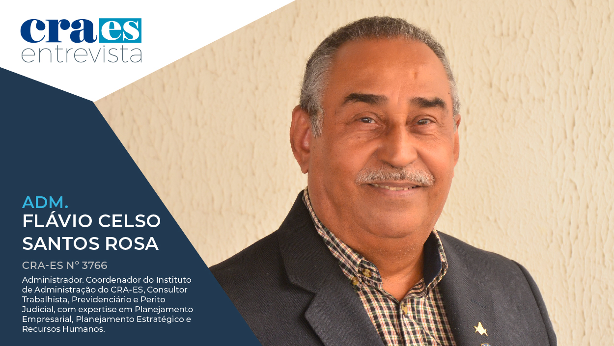 No momento, você está visualizando CRA ENTREVISTA | Adm. Flávio Celso, CRA-ES 3766