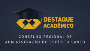 Leia mais sobre o artigo Destaque Acadêmico 2021 | CRA-ES