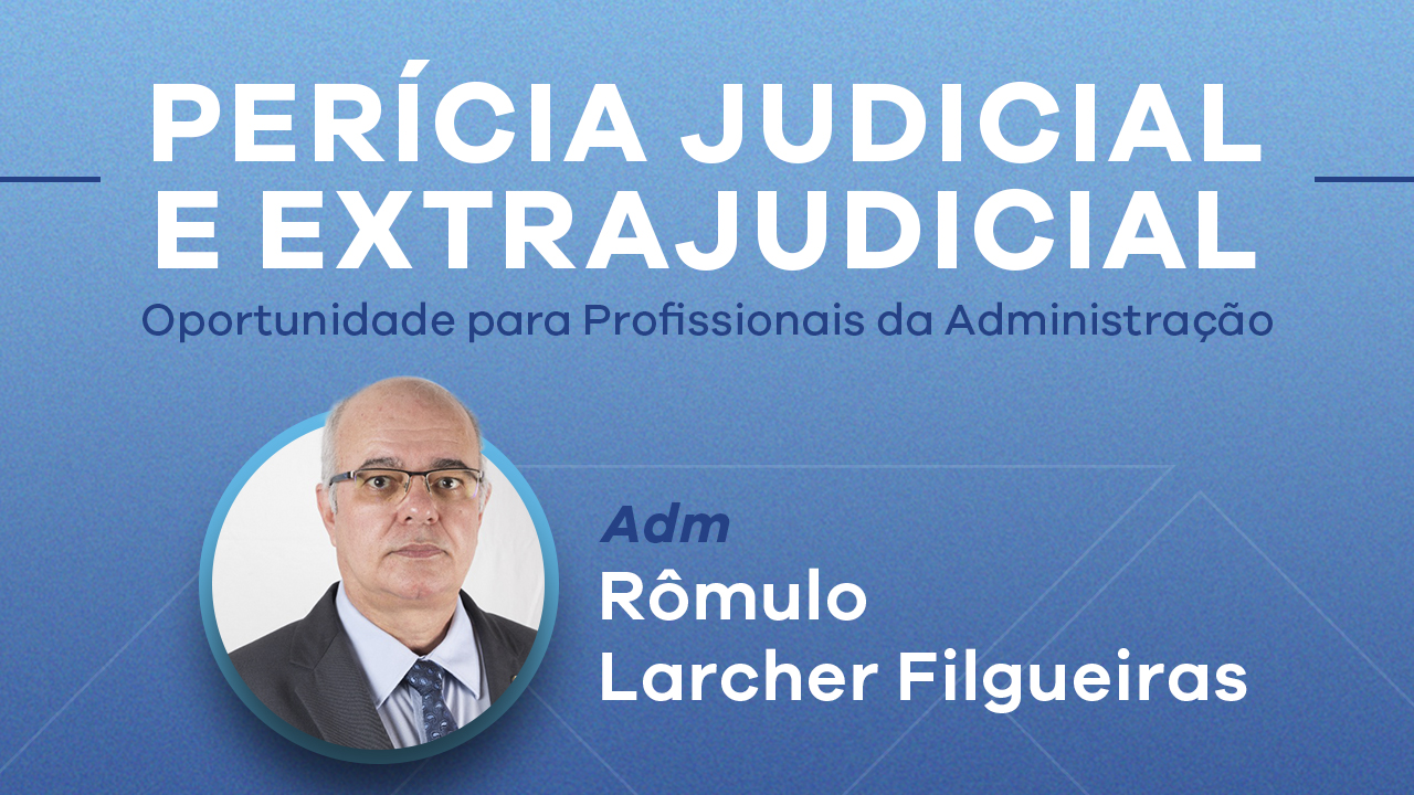 Read more about the article Webinar Gratuito: Perícia Judicial e Extrajudicial. Oportunidades para o Administrador e Tecnólogo