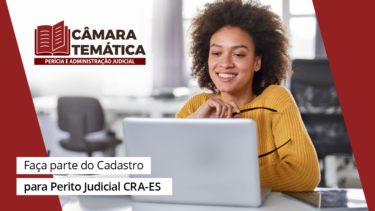 You are currently viewing Faça parte do Cadastro para Perito Judicial CRA-ES 