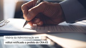 Leia mais sobre o artigo Impugnação de Edital: CRA-ES verifica irregularidade em Pregão Eletrônico