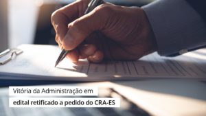 Leia mais sobre o artigo Impugnação de Edital: CRA-ES verifica irregularidade em Pregão Eletrônico