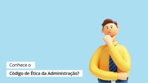 Leia mais sobre o artigo Código de Ética dos profissionais da Administração