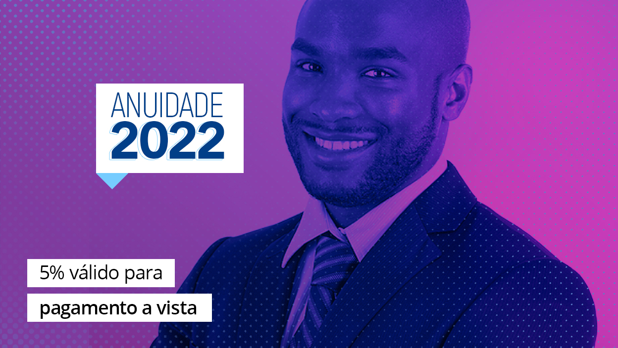 No momento, você está visualizando Anuidade 2022: 5% de desconto em fevereiro