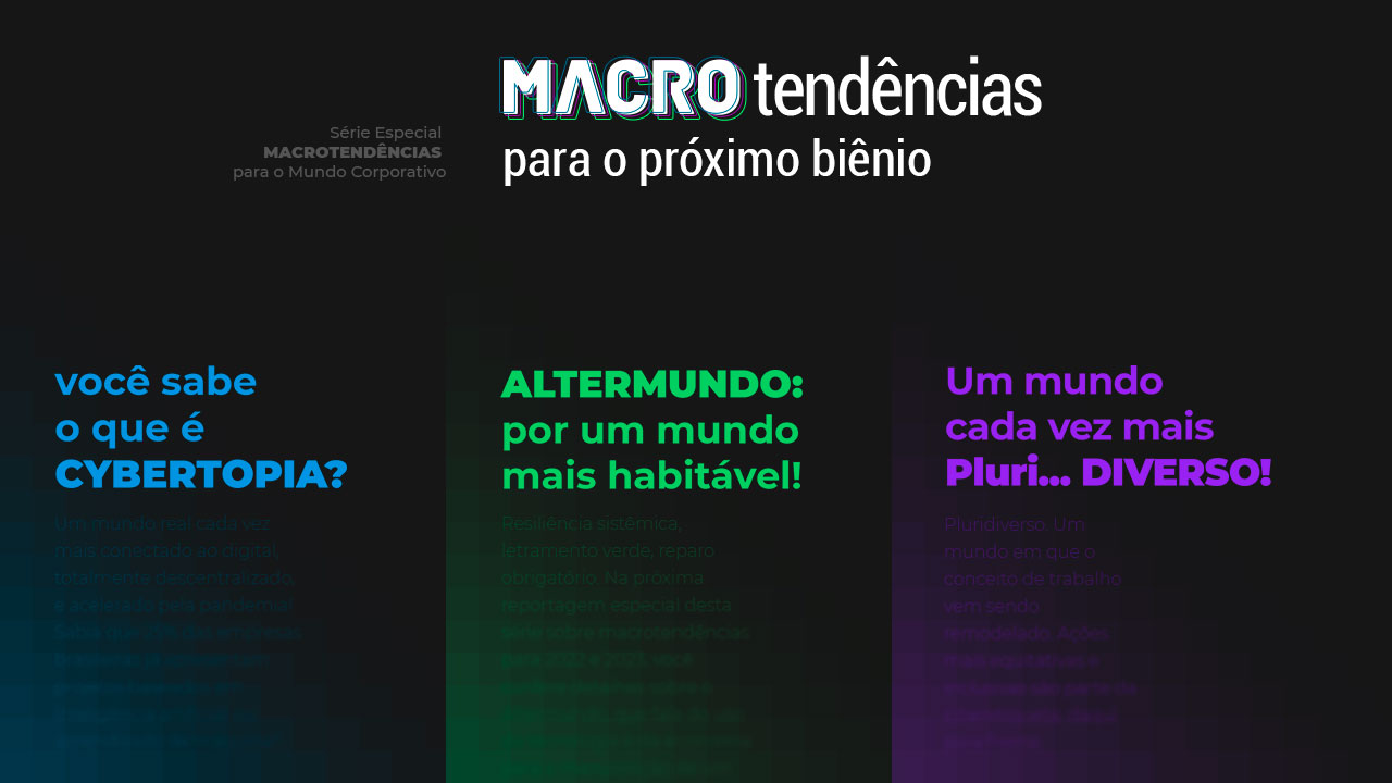 Leia mais sobre o artigo Conheça mais sobre macrotendências para os próximos anos