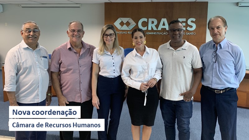 Você está visualizando atualmente A câmara de Recursos Humanos do CRA-ES está sob nova coordenação