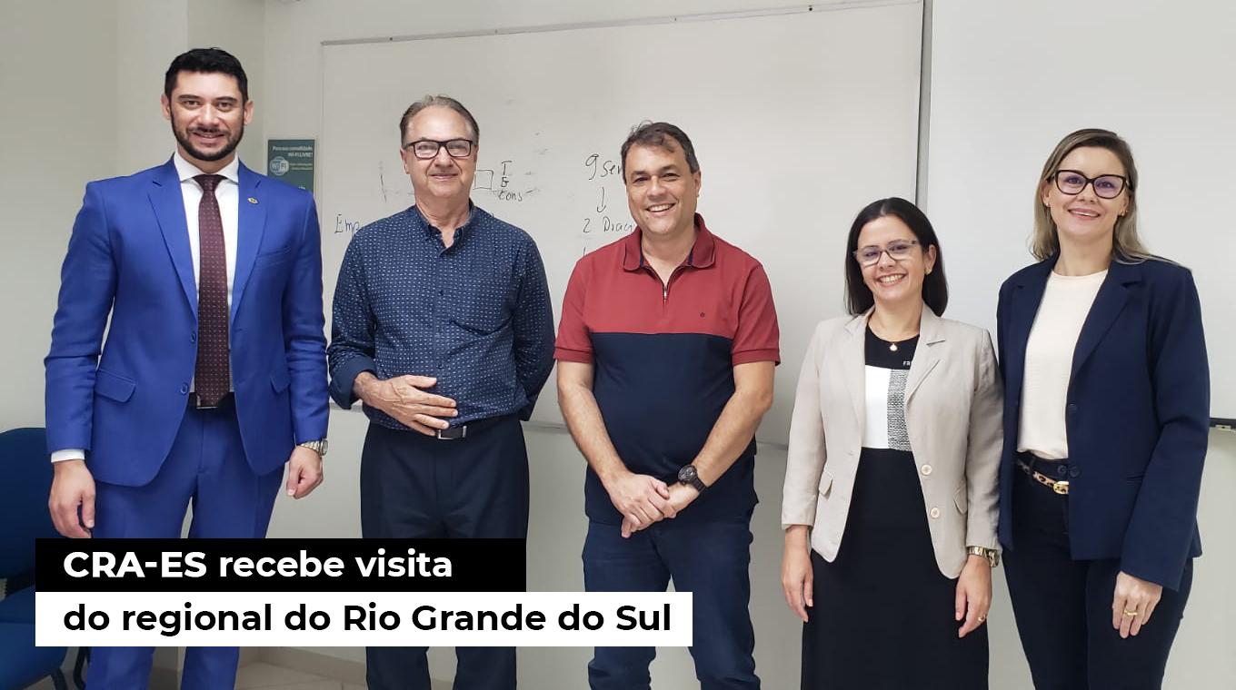 Você está visualizando atualmente O CRA-ES recebe o Regional do Rio Grande do Sul