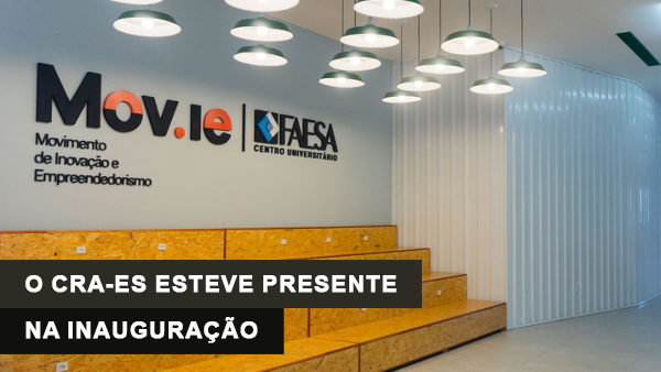 Você está visualizando atualmente O CRA-ES participa da inauguração do Hub de conexão com o mercado FAESA