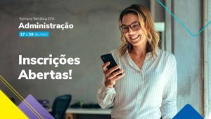 Leia mais sobre o artigo As inscrições para a Semana Temática de Administração já estão abertas!