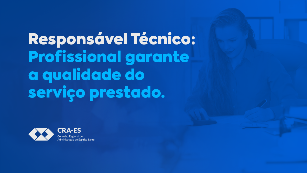 Você está visualizando atualmente Responsável Técnico: saiba mais sobre sua atuação e sua importância para a sociedade