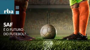 Read more about the article SAF deve dominar futebol brasileiro e promete fazer clubes crescerem