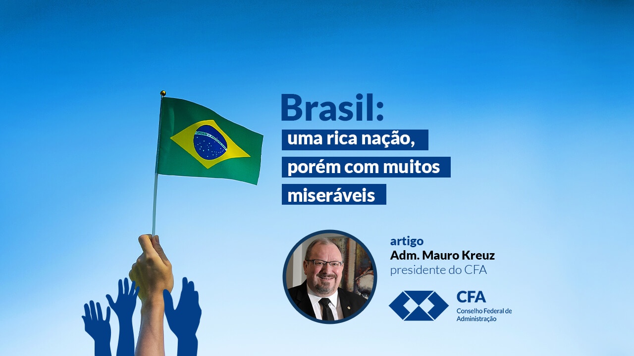 No momento você está vendo Brasil: uma rica nação, porém com muitos miseráveis