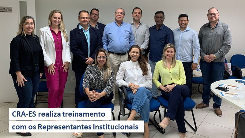 No momento, você está visualizando CRA-ES realiza treinamento com os Representantes Institucionais