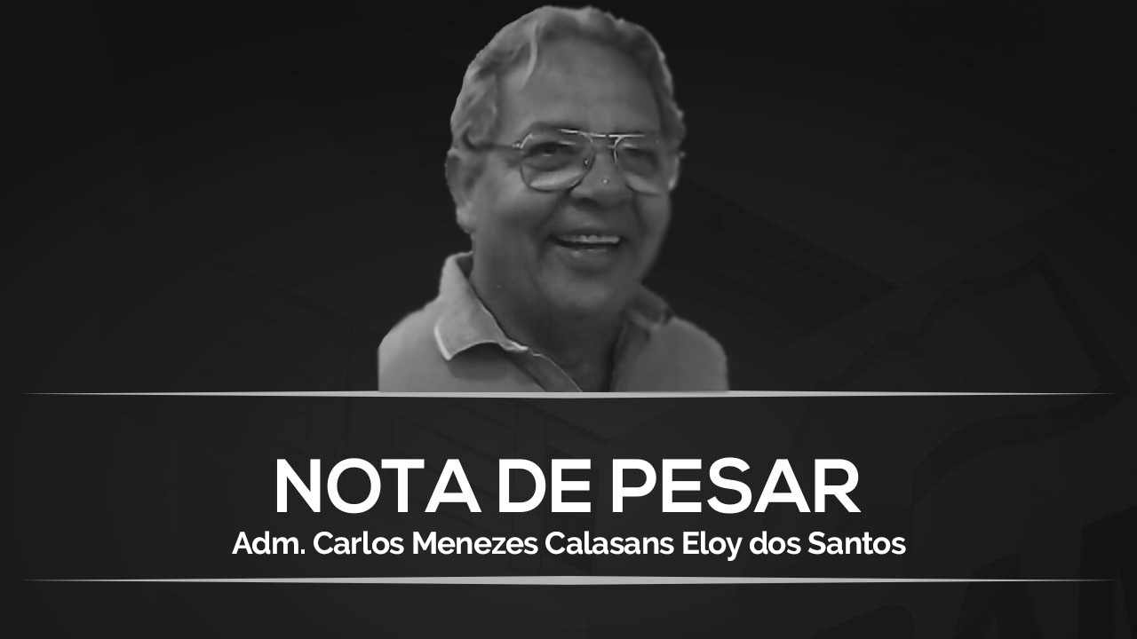 Você está visualizando atualmente Nota de pesar: Adm. Carlos M. Calasans Eloy dos Santos, ex-presidente CRA-SE