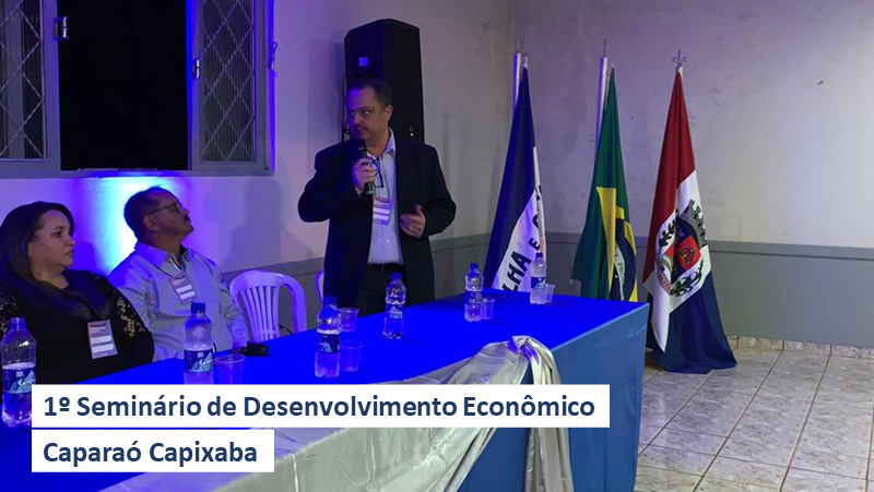 You are currently viewing 1° Seminário de Desenvolvimento Econômico do Caparaó Capixaba