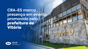 Leia mais sobre o artigo <strong><em>CRA-ES marca presença em evento promovido pela prefeitura de Vitória</em></strong>