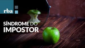 Leia mais sobre o artigo Síndrome do Impostor, saiba o que é e como se desenvolve