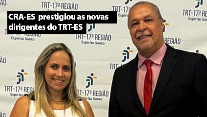 Read more about the article Diretoria do CRA-ES comparece na solenidade de posse das novas dirigentes do TRT-17