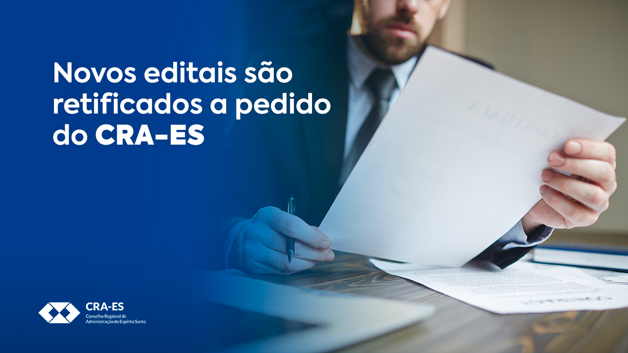 Você está visualizando atualmente Novos editais são retificados a pedido do CRA-ES