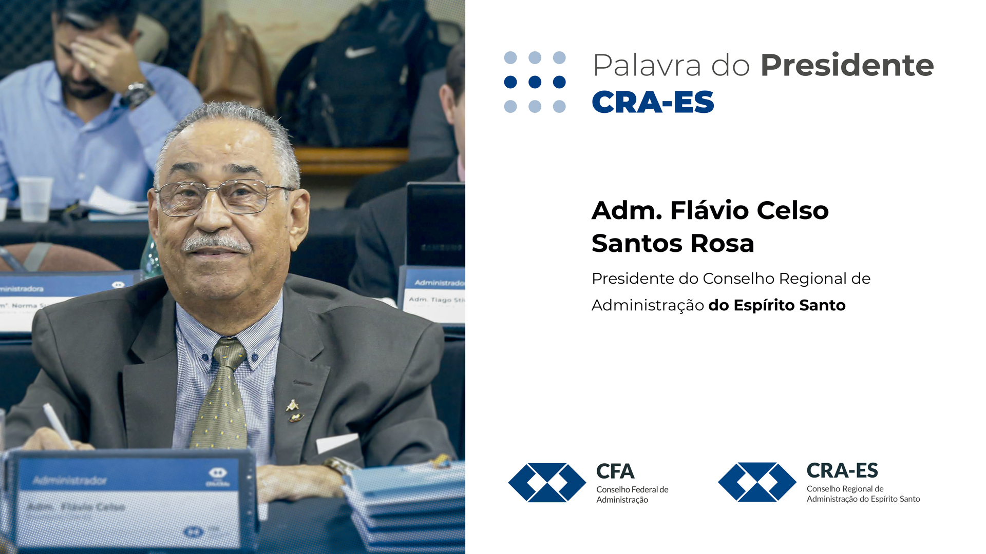 Leia mais sobre o artigo Palavra do Presidente CRA-ES, Adm. Flávio Celso Santos Rosa