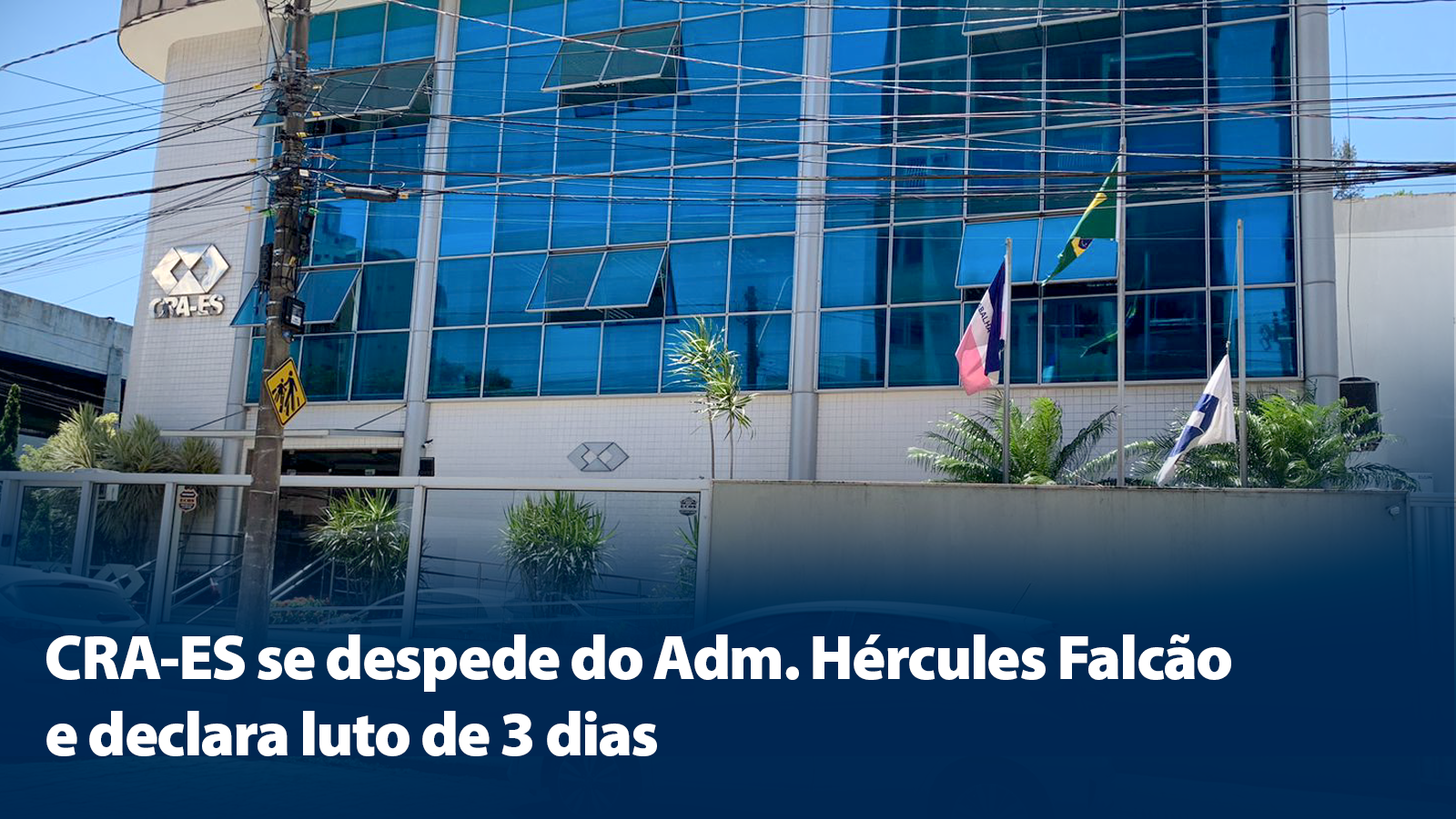 Read more about the article Adm. Hércules Falcão: CRA-ES se despede de ex-presidente da Autarquia