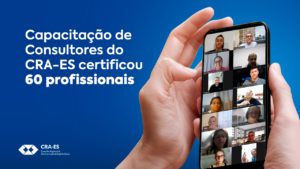 Leia mais sobre o artigo Capacitação de Consultores do CRA-ES certificou 60 profissionais