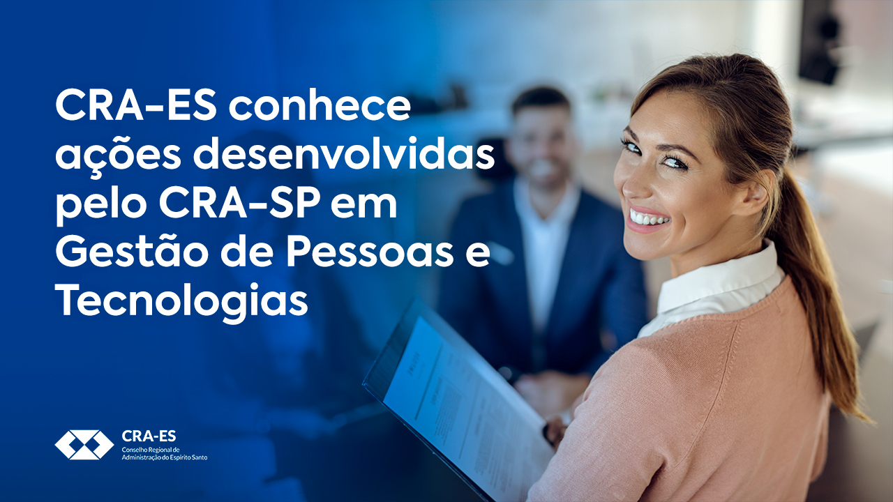 Leia mais sobre o artigo <strong>CRA-ES conhece ações desenvolvidas pelo CRA-SP em Gestão de Pessoas e Tecnologias</strong> 