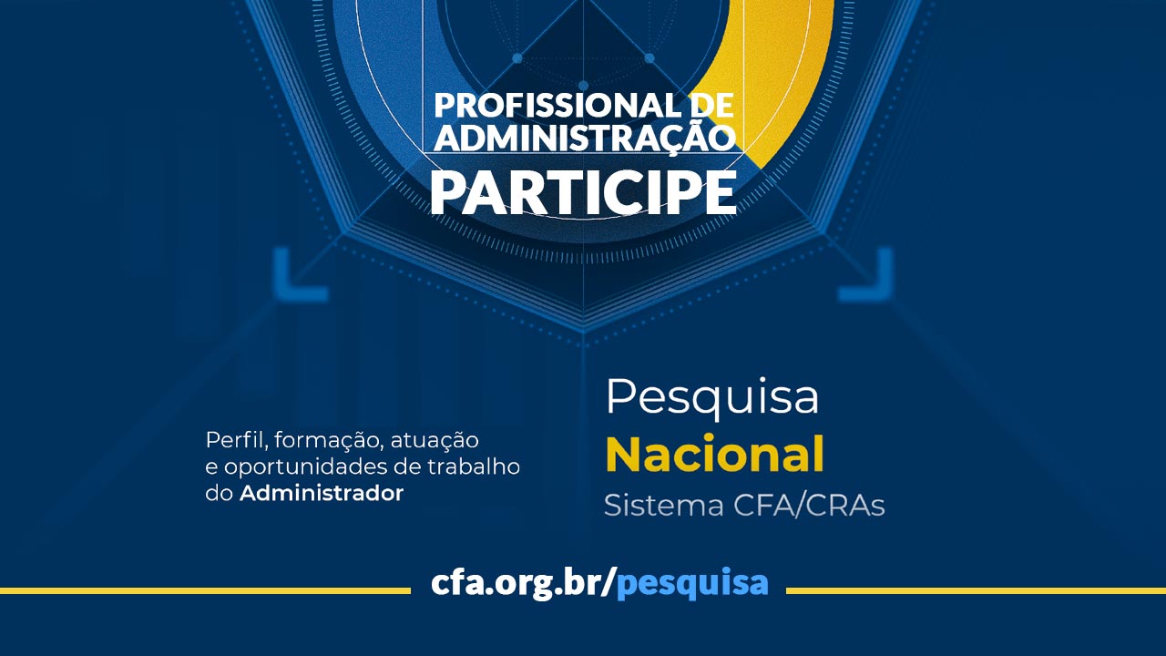 Você está visualizando atualmente Pesquisa Nacional: março é o mês de consulta aos profissionais de Administração