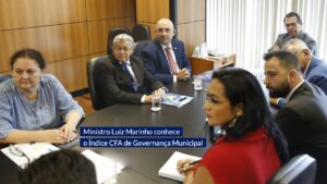 Leia mais sobre o artigo Ministro Luiz Marinho conhece o Índice CFA de Governança Municipal