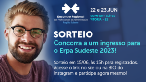 Leia mais sobre o artigo SORTEIO: Concorra a um ingresso exclusivo para o ERPA Sudeste 2023!