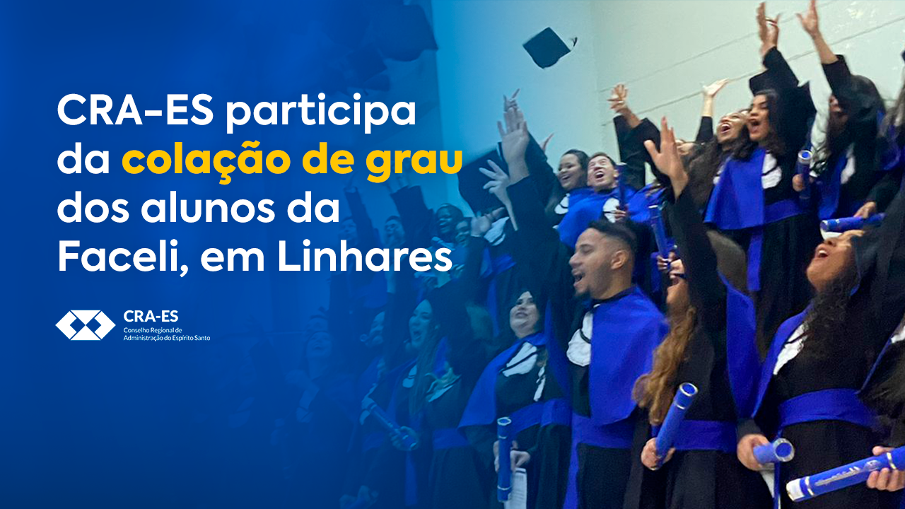 Você está visualizando atualmente CRA-ES participa da colação de grau dos alunos da Faceli, em Linhares