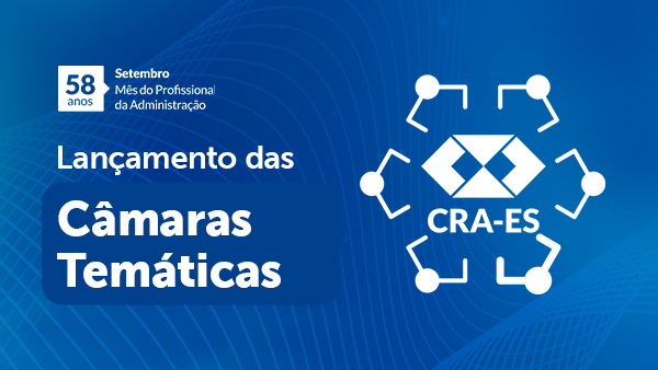 Leia mais sobre o artigo Lançamento das Câmaras Temáticas