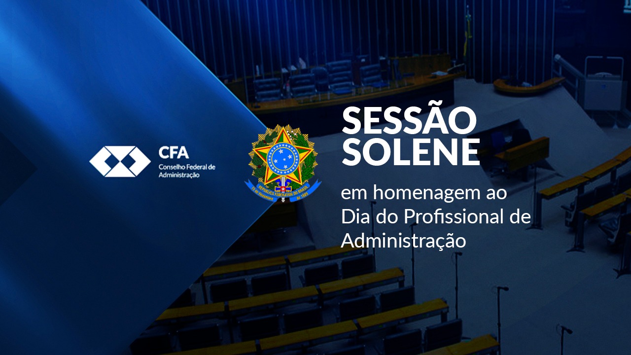 Leia mais sobre o artigo Câmara dos Deputados fará sessão solene em homenagem ao Dia do Profissional de Administração