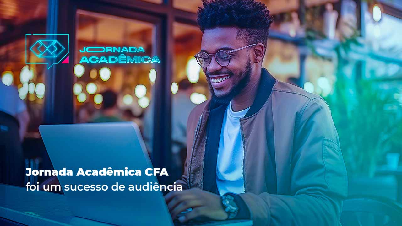 Leia mais sobre o artigo Jornada Acadêmica CFA foi um sucesso de audiência