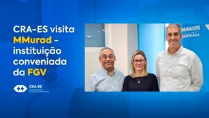 Leia mais sobre o artigo CRA-ES visita MMurad – instituição conveniada da FGV