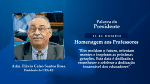 Leia mais sobre o artigo Palavra do Presidente: Homenagem a Professores e Mestres