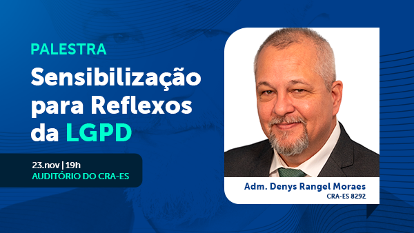 Leia mais sobre o artigo Palestra: Sensibilização para Reflexos da LGPD