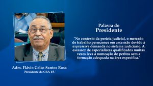 Leia mais sobre o artigo Palavra do Presidente: Oportunidades da Perícia Judicial para Profissionais da Administração