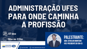 Leia mais sobre o artigo ADM UFES – CINQUENTENÁRIO DA PRIMEIRA GRADUAÇÃO