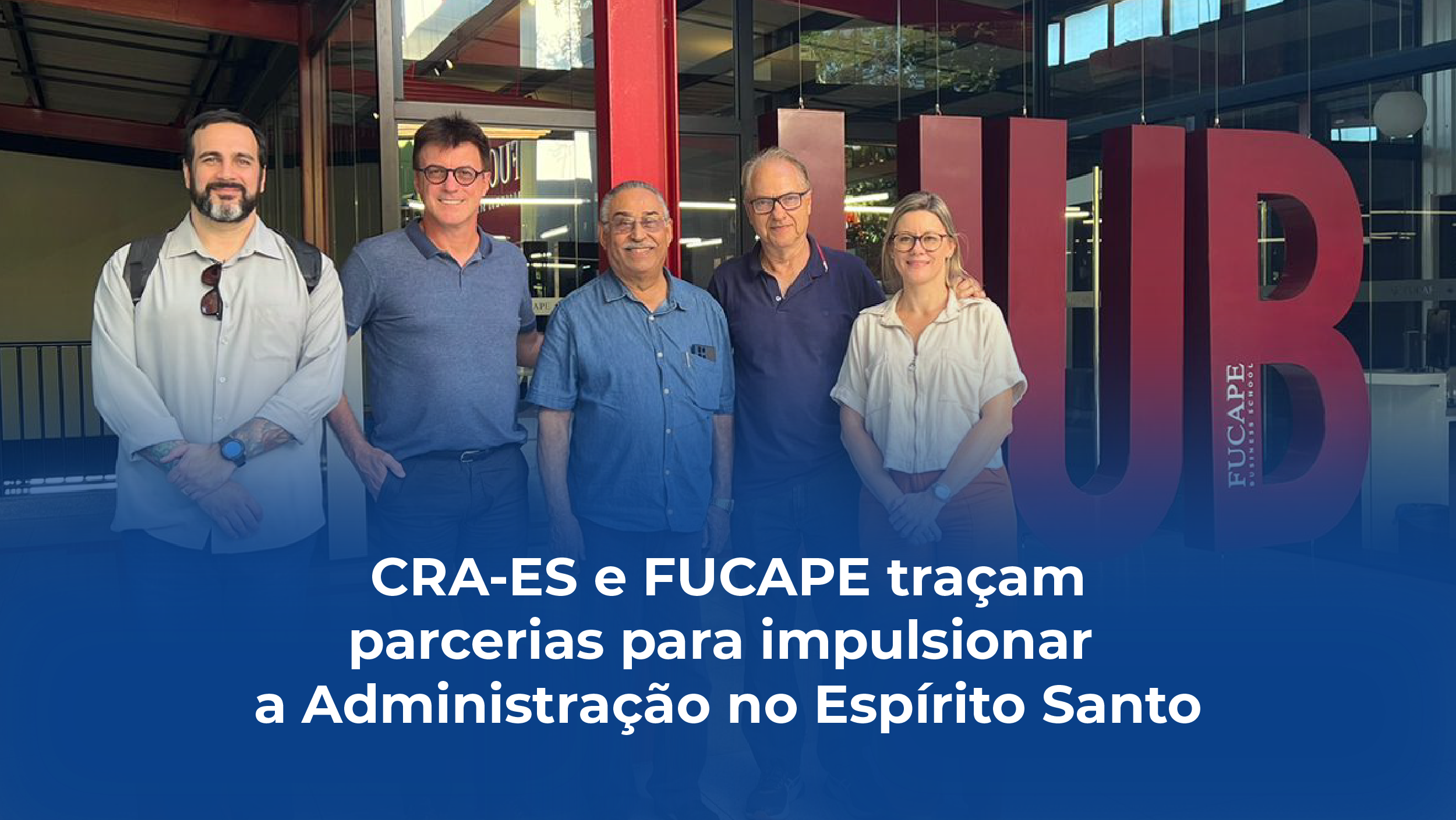 Você está visualizando atualmente CRA-ES e FUCAPE traçam parcerias para Impulsionar a Administração no Espírito Santo