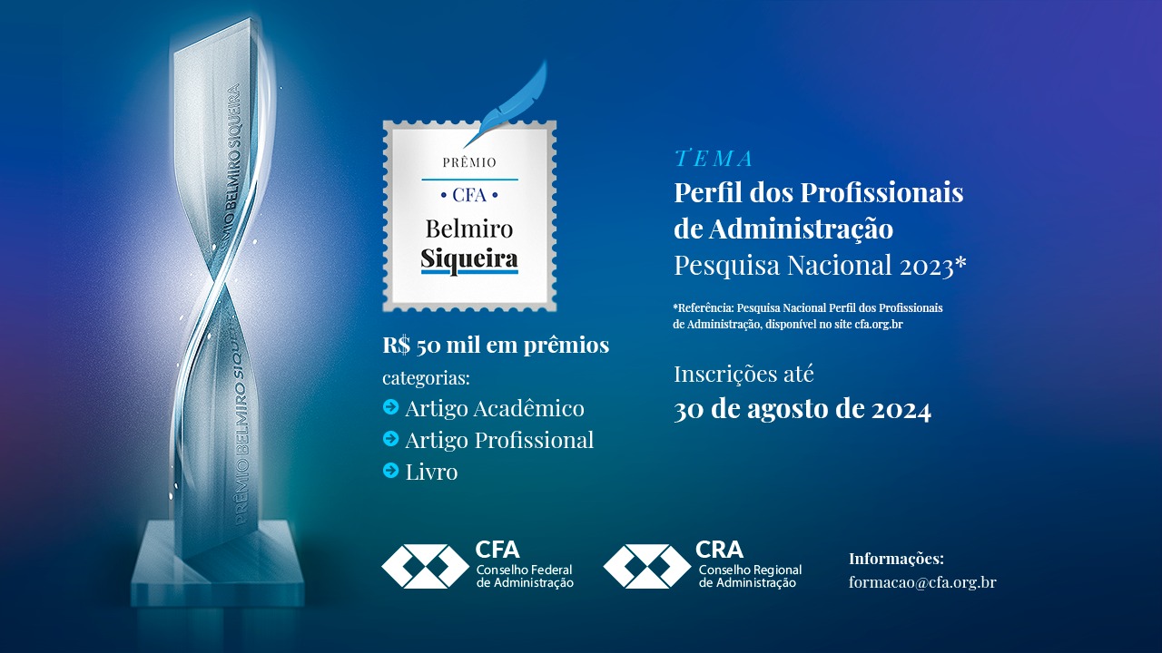 No momento, você está visualizando Prêmio CFA “Belmiro Siqueira” 2024 oferecerá mais de R$ 50 mil em prêmios