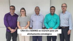 Leia mais sobre o artigo CRA-ES e ADERES se reúnem para um alinhamento estratégico